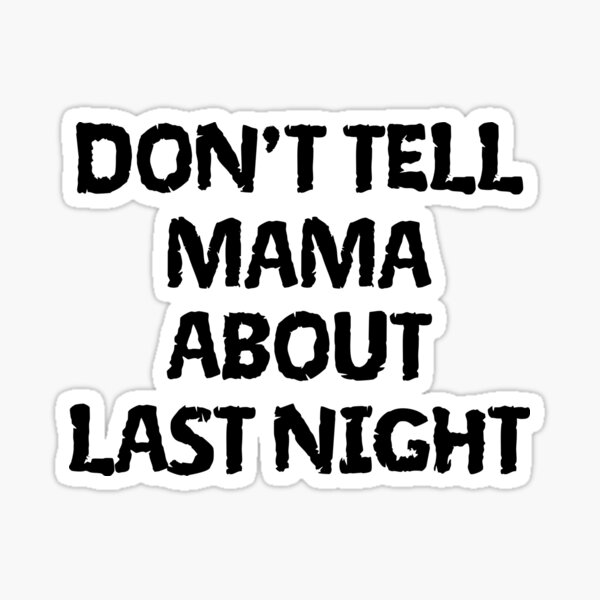 ABOUT US  Don't Tell Mama