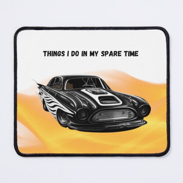 Item preview, Things I Do In My Spare Time Car designed and sold by DianaaBoutique.