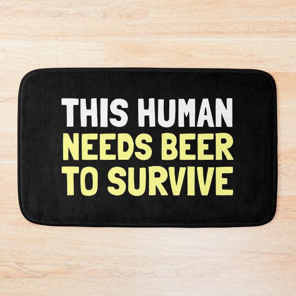 Item preview, This Human Needs Beer To Survive designed and sold by EnzoVectorism.
