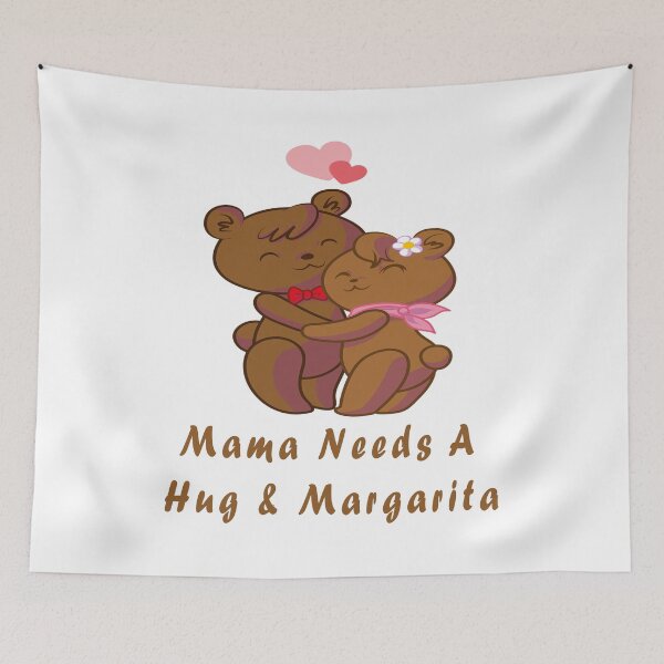 Item preview, Mama Needs A Hug & Margarita designed and sold by Soudesign99.