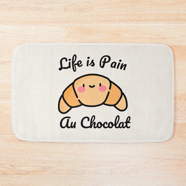 Item preview, Funny French Pastry gift - Life is Pain au Chocolat  designed and sold by art-and-sticker.