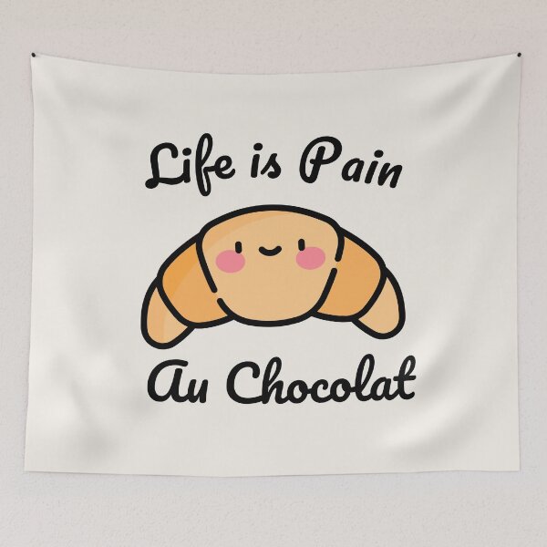 Item preview, Funny French Pastry gift - Life is Pain au Chocolat  designed and sold by art-and-sticker.