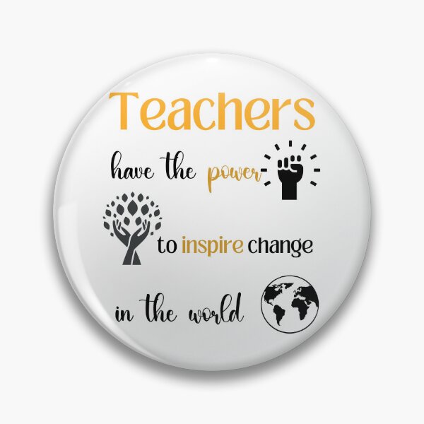 Item preview,  Teacher Quote: Teachers Have The Power to Inspire Change In The World 2 designed and sold by Bright76.