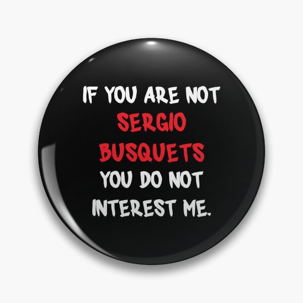 Item preview, Sergio Busquets - If you are not designed and sold by 2Girls1Shirt.