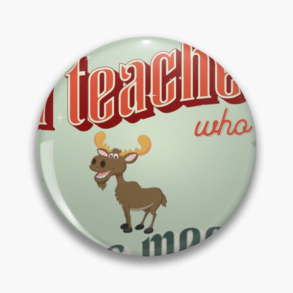 Item preview, just a teacher who loves moose designed and sold by Ahmed farouk.