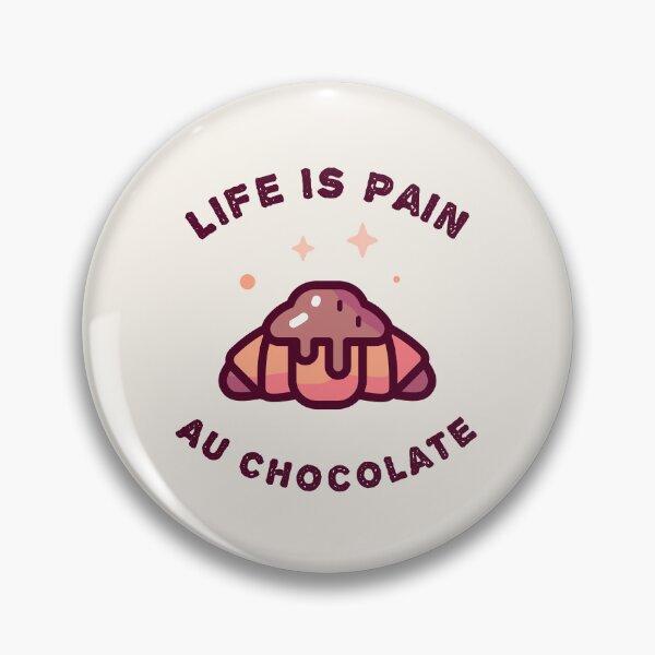 Item preview, French funny Pastry gift - Life is Pain au Chocolate designed and sold by art-and-sticker.