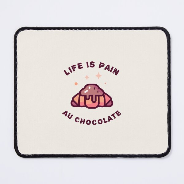 Item preview, French funny Pastry gift - Life is Pain au Chocolate designed and sold by art-and-sticker.