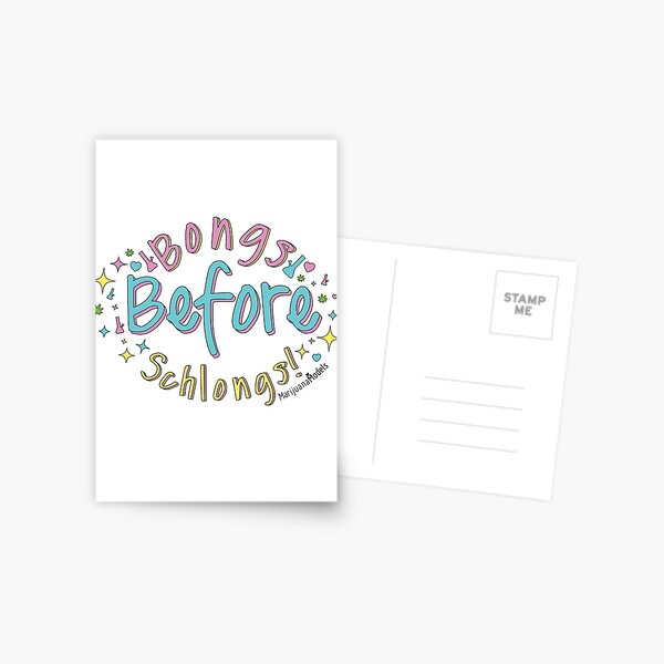 Bongs Before Schlongs Postcard