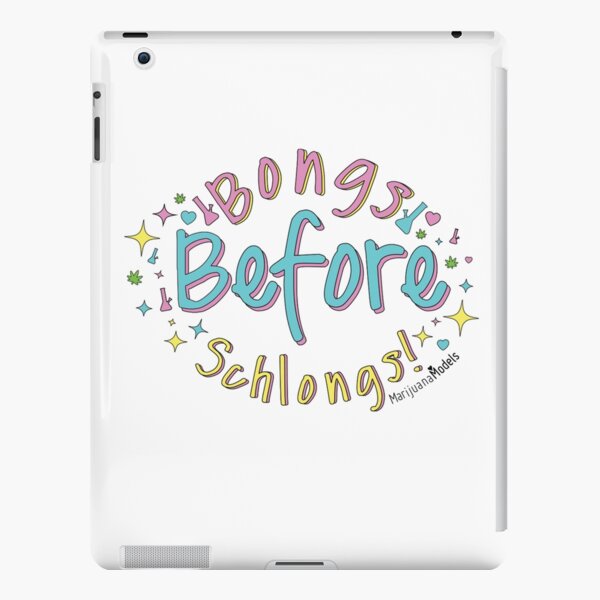 Bongs Before Schlongs iPad Snap Case