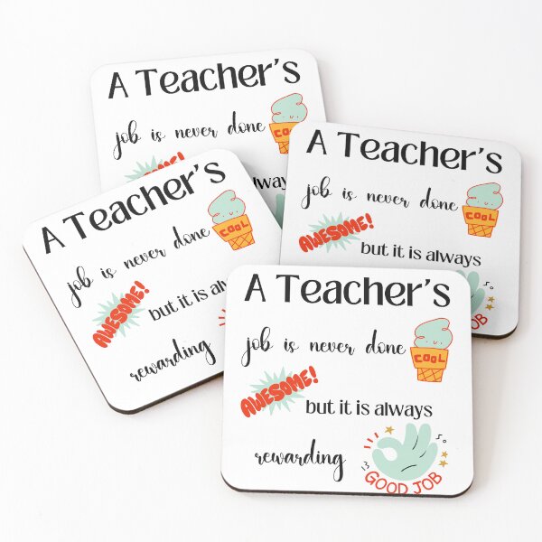 Item preview, Teacher Quote:  A Teacher's Job Is Never Done But It Is Always Rewarding designed and sold by Bright76.
