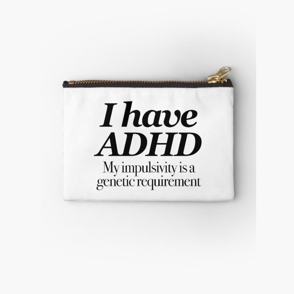 Item preview, I have ADHD My impulsivity is a genetic requirement - Attention Deficit HyperActive Disorder | Neurodiversity | Neurodivergent | Neurodiverse designed and sold by MJDezigns.