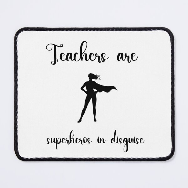Item preview, Teacher Quote: Teachers Are Superheros In Disguise | Female designed and sold by Bright76.