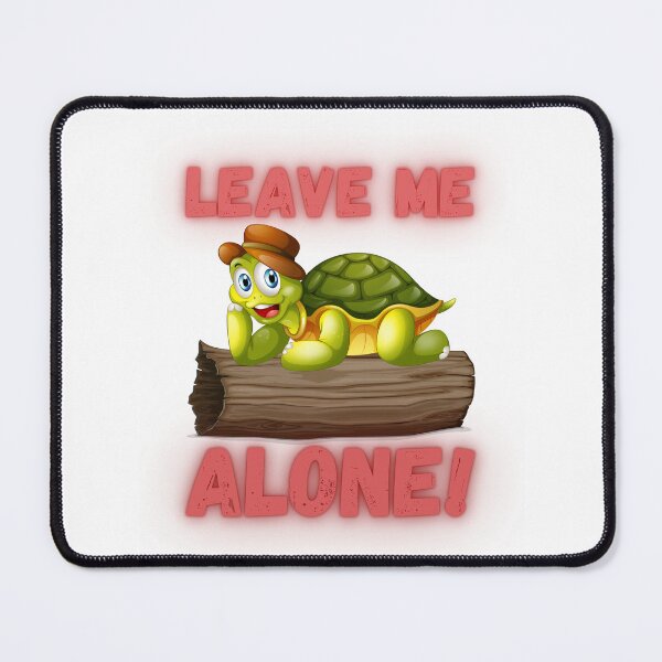 Item preview, Leave Me Alone Turtle designed and sold by ShopTwentyFour.