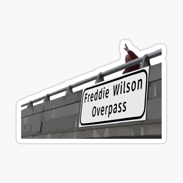 Freddie Wilson Overpass Sticker