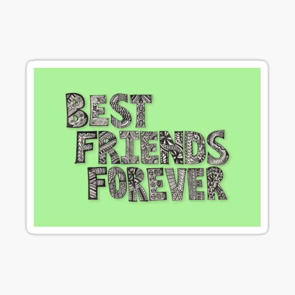 BEST FRIEND FOREVER (BFF)