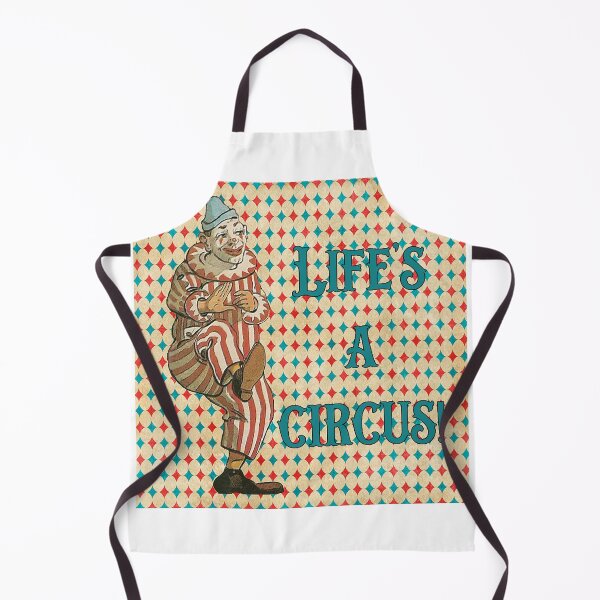 Item preview, Life's A Circus - Humor designed and sold by SSustainable.