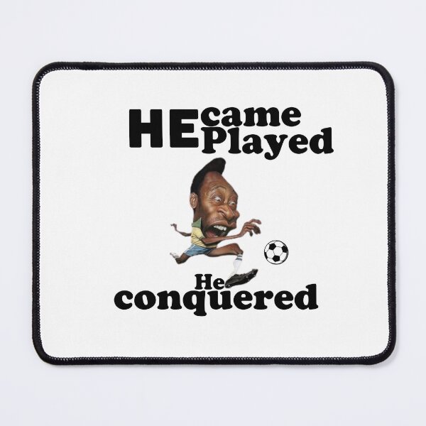 Item preview, He Came He Played He Conquered  designed and sold by Mizems.