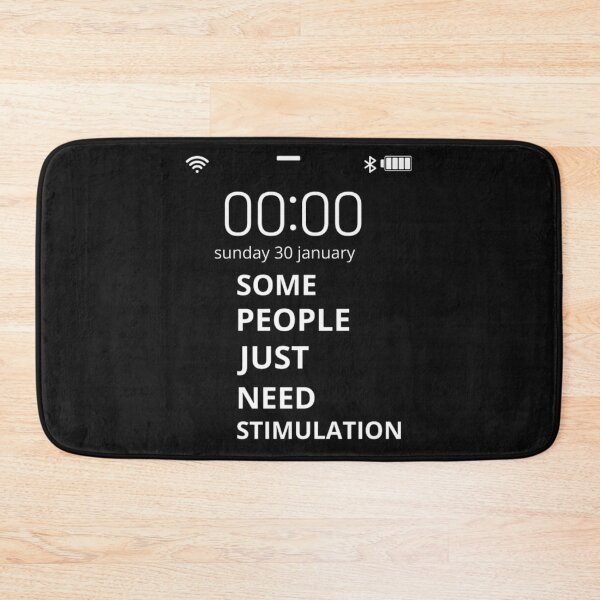 Item preview, some people just need stimulation designed and sold by mahass.