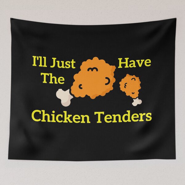 Item preview, I'll Just Have The Chicken Tenders quote designed and sold by art-and-sticker.