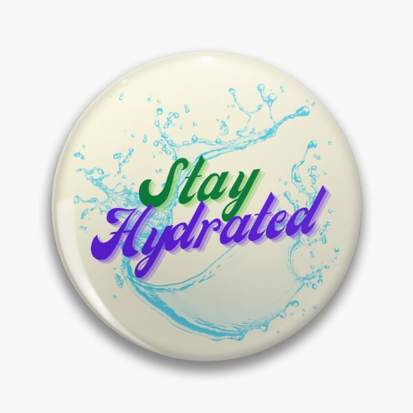 Item preview, Stay Hydrated Splash designed and sold by VirtualFaries.