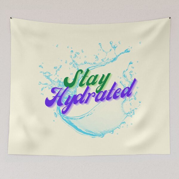 Item preview, Stay Hydrated Splash designed and sold by VirtualFaries.