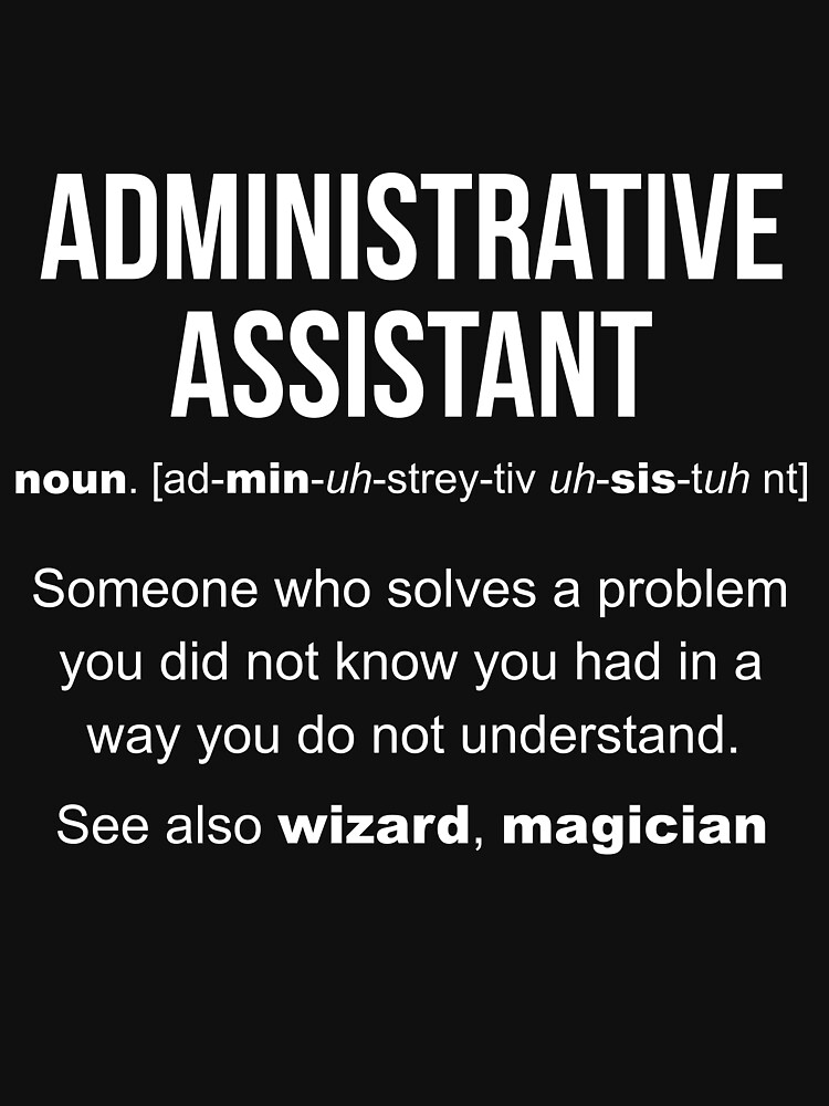 administrative-assistant-definition-t-shirt-by-lazygreybear-redbubble