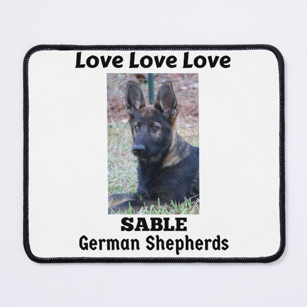 Item preview, Love Love Love Sable German Shepherds  designed and sold by GermanShepMan.
