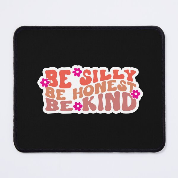 Item preview, Be Silly Be Honest be Kind designed and sold by Jumbodeals.