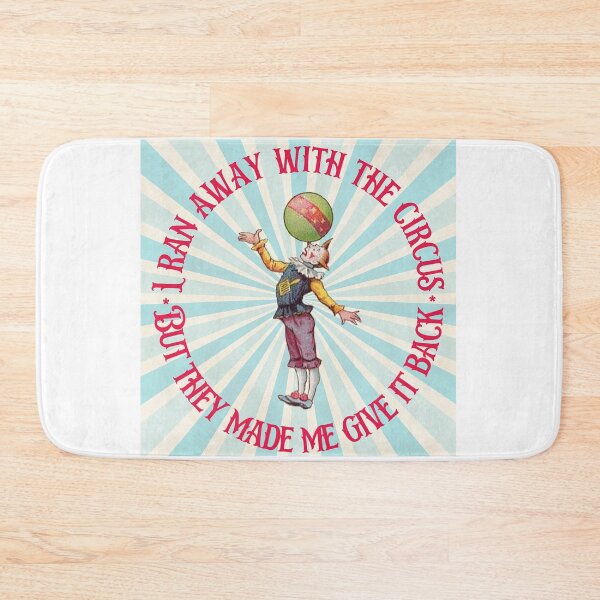 Item preview, I Ran Away With the Circus But They Made Me Give It Back - Humor designed and sold by SSustainable.