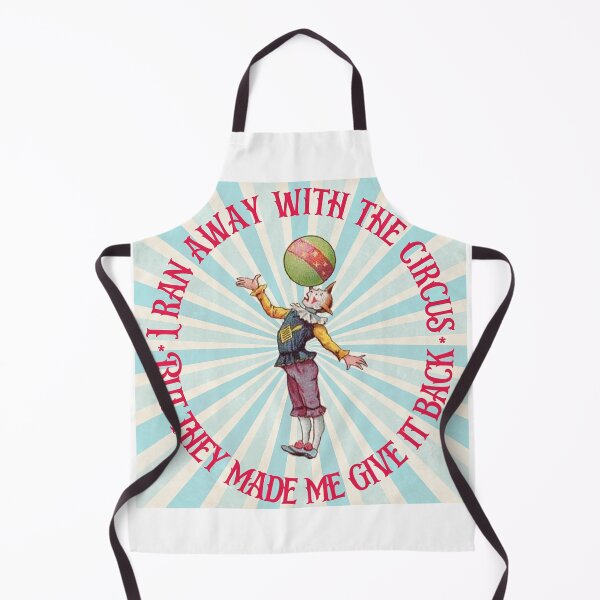 Item preview, I Ran Away With the Circus But They Made Me Give It Back - Humor designed and sold by SSustainable.