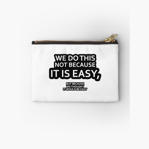 Item preview, We Thought It Would Be Easy designed and sold by Jesse Hufstetler.