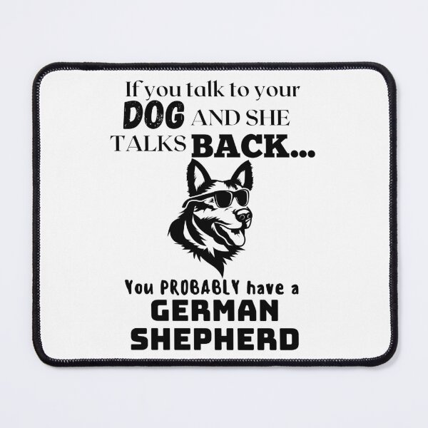 Item preview, If You Talk To Your Dog And She Talks Back... German Shepherd designed and sold by GermanShepMan.