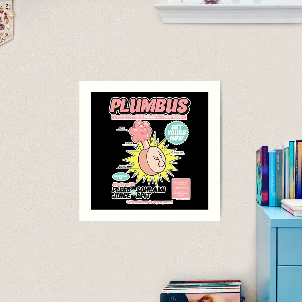 Lámina artística for Sale con la obra «Plumbus Consigue el tuyo ahora |  divertido | Dibujos animados | Memes | Rick y Morty | Pegatinas | camisetas  | Fundas para iPhone | Pósteres | emiliaclark07» de EmiliaClark07 |  Redbubble