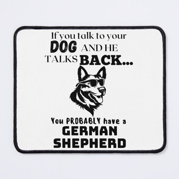 Item preview, If You Talk To Your Dog And He Talks Back... German Shepherd designed and sold by GermanShepMan.