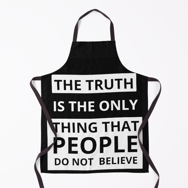 Item preview, the truth is the only thing that people do not believe designed and sold by mahass.