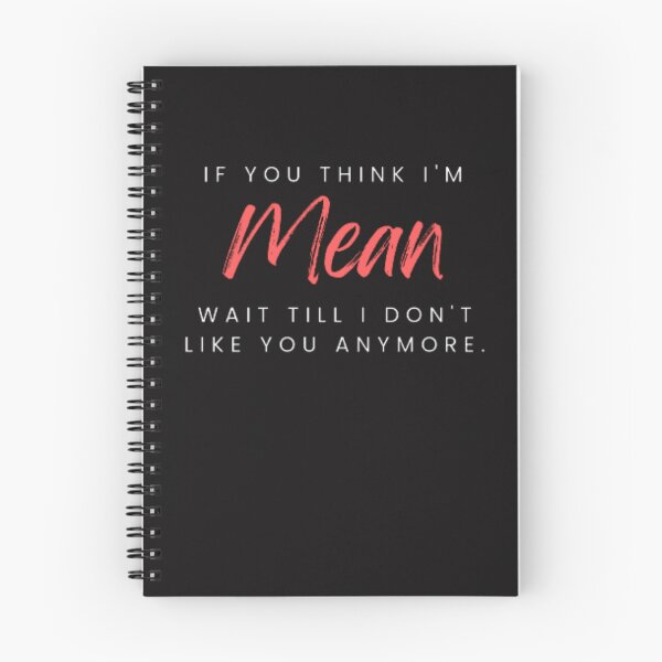 Item preview, If You Think I'm Mean Funny Quote designed and sold by Mizems.