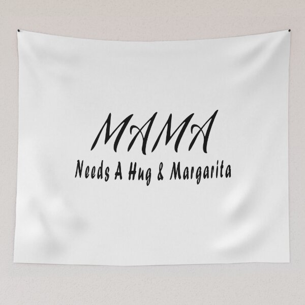 Item preview, Mama Needs A Hug & Margarita designed and sold by Soudesign99.