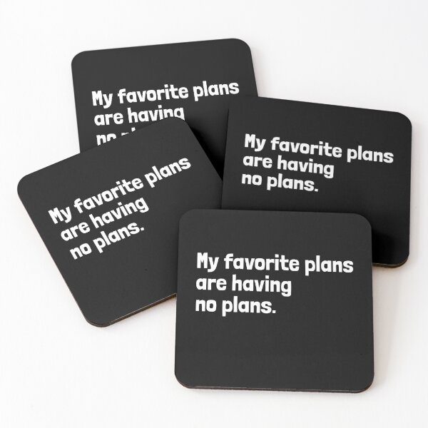 Item preview, My Favorite Plans Are Having No Plans designed and sold by EnzoVectorism.