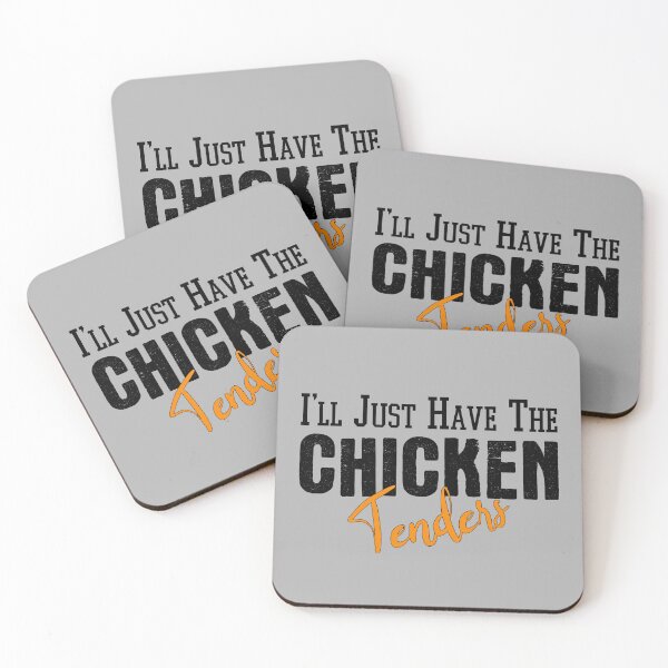 Item preview, I'll Just Have The Chicken Tenders, a funny quote Gift for girls and boys who loves The Chicken Tenders designed and sold by abdelhak2005.