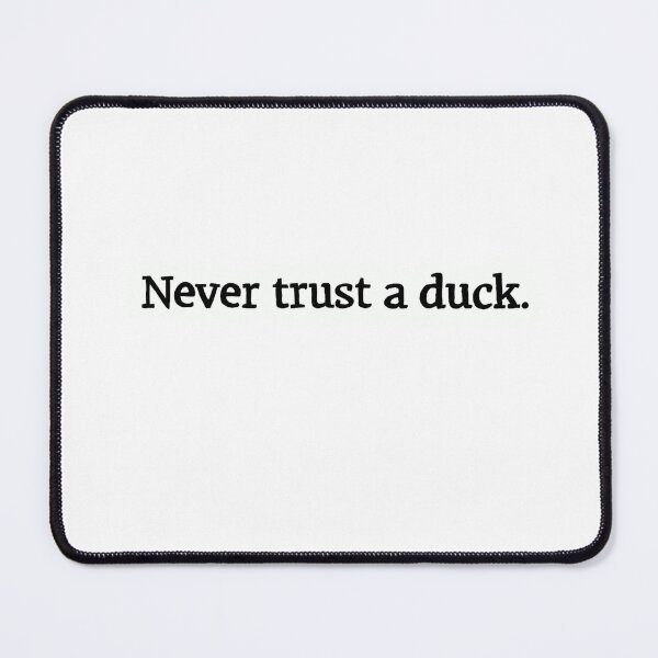 Item preview, Never trust a duck designed and sold by alainaleeee.