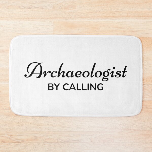 Item preview, Archaeologist by Calling designed and sold by TrulyRested.