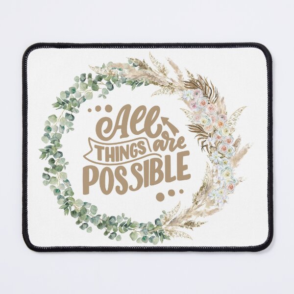 Item preview, All Things are Possible - Motivational Quote designed and sold by MelodySimmons.