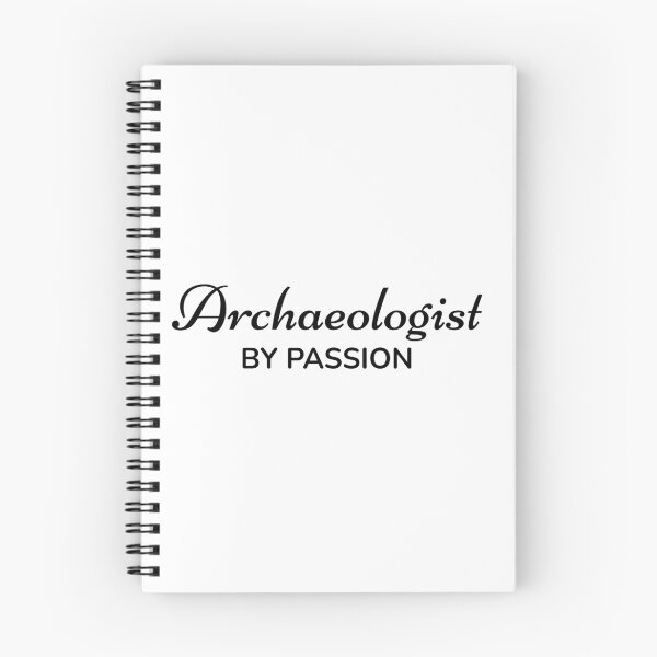 Item preview, Archaeologist by Passion designed and sold by TrulyRested.
