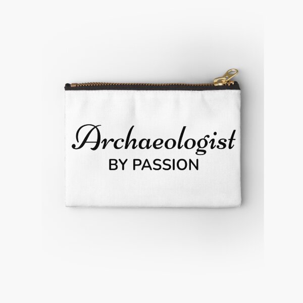Item preview, Archaeologist by Passion designed and sold by TrulyRested.