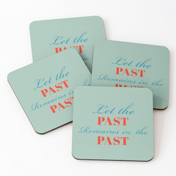 Item preview, Let the past remains in the past.  designed and sold by StandStrong786.
