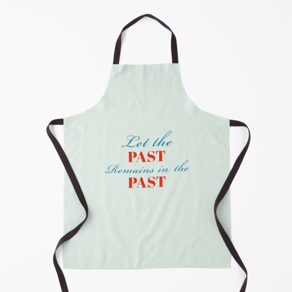 Item preview, Let the past remains in the past. designed and sold by StandStrong786.