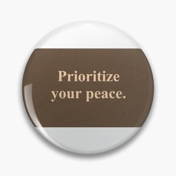 Item preview, Prioritize Your Peace designed and sold by runawayhorses.