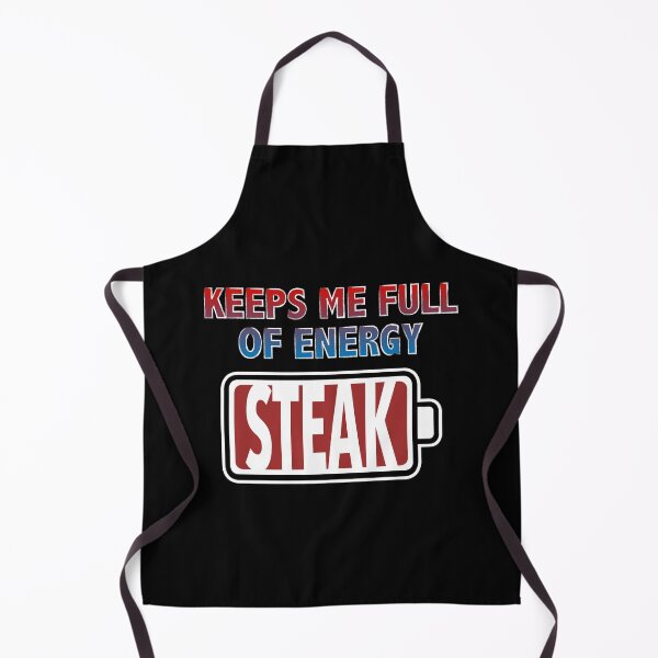 Item preview, Steak Keeps Me Full of Energy designed and sold by Moodific.