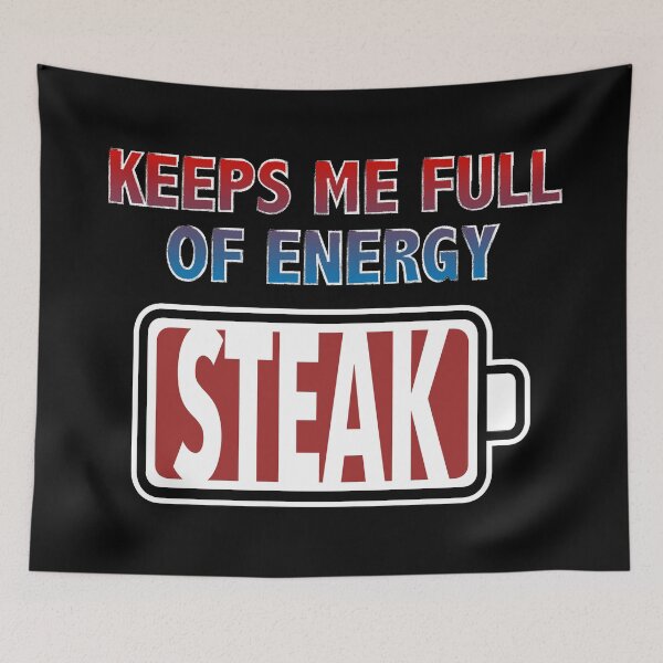 Item preview, Steak Keeps Me Full of Energy designed and sold by Moodific.