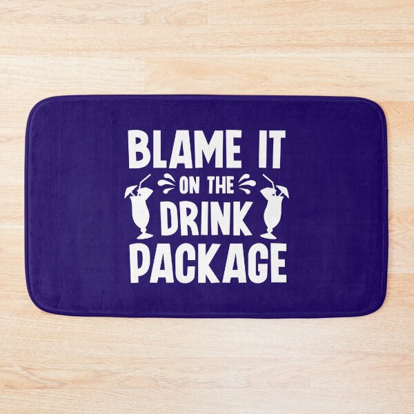 Item preview, Blame It On The Drink Package. Funny Cruise Quote, Vacation Quote, Family Cruise designed and sold by DesignHouse07.
